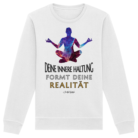 Signature Sweatshirt | Innere Haltung formt Realität