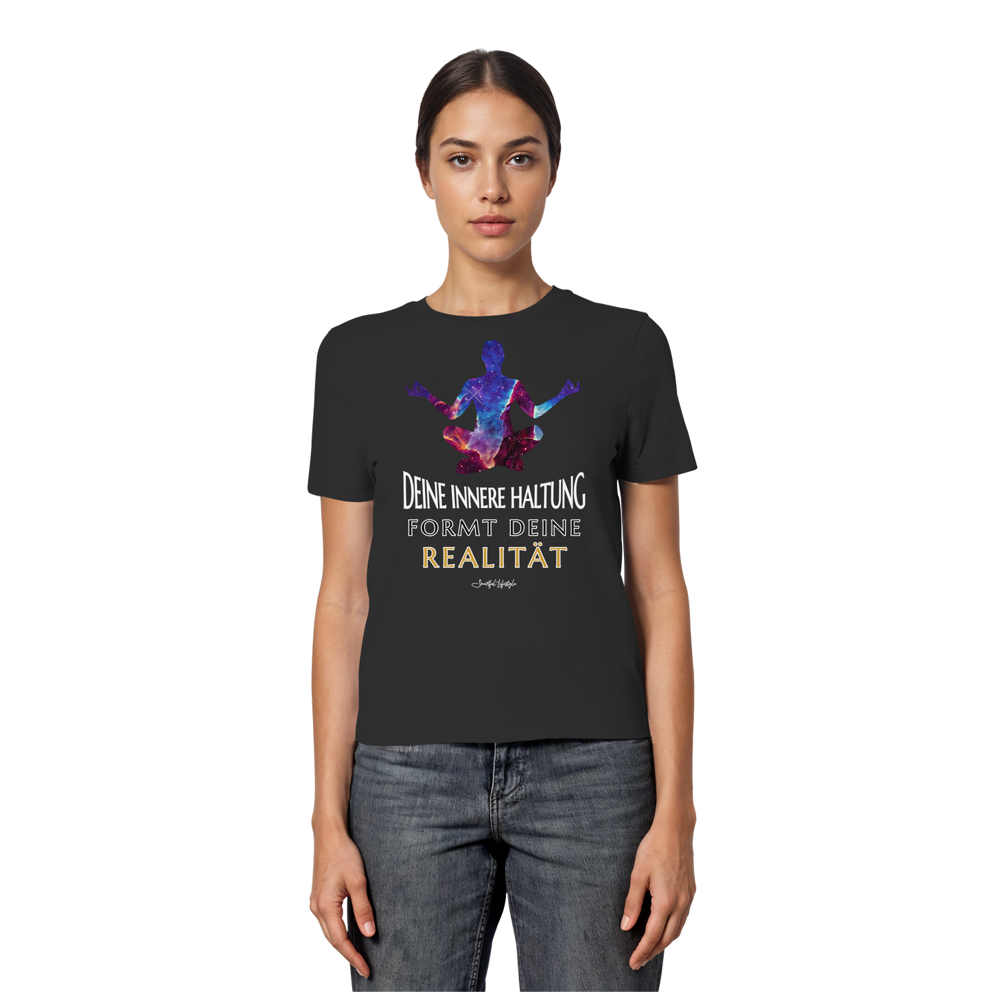 Slim T-Shirt (for Women) | Innere Haltung formt Realität