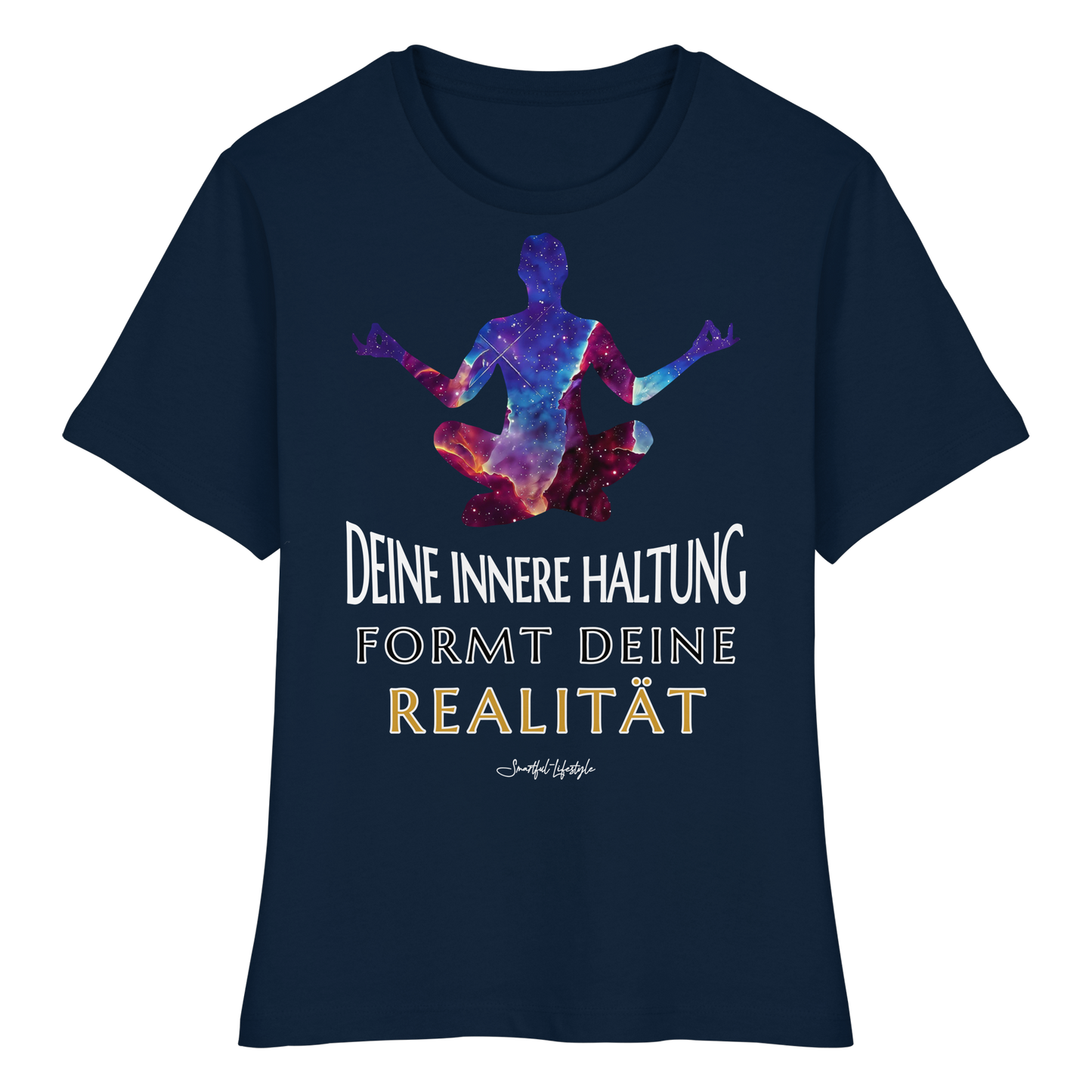 Slim T-Shirt (for Women) | Innere Haltung formt Realität