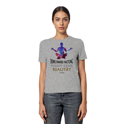 Slim T-Shirt (for Women) | Innere Haltung formt Realität