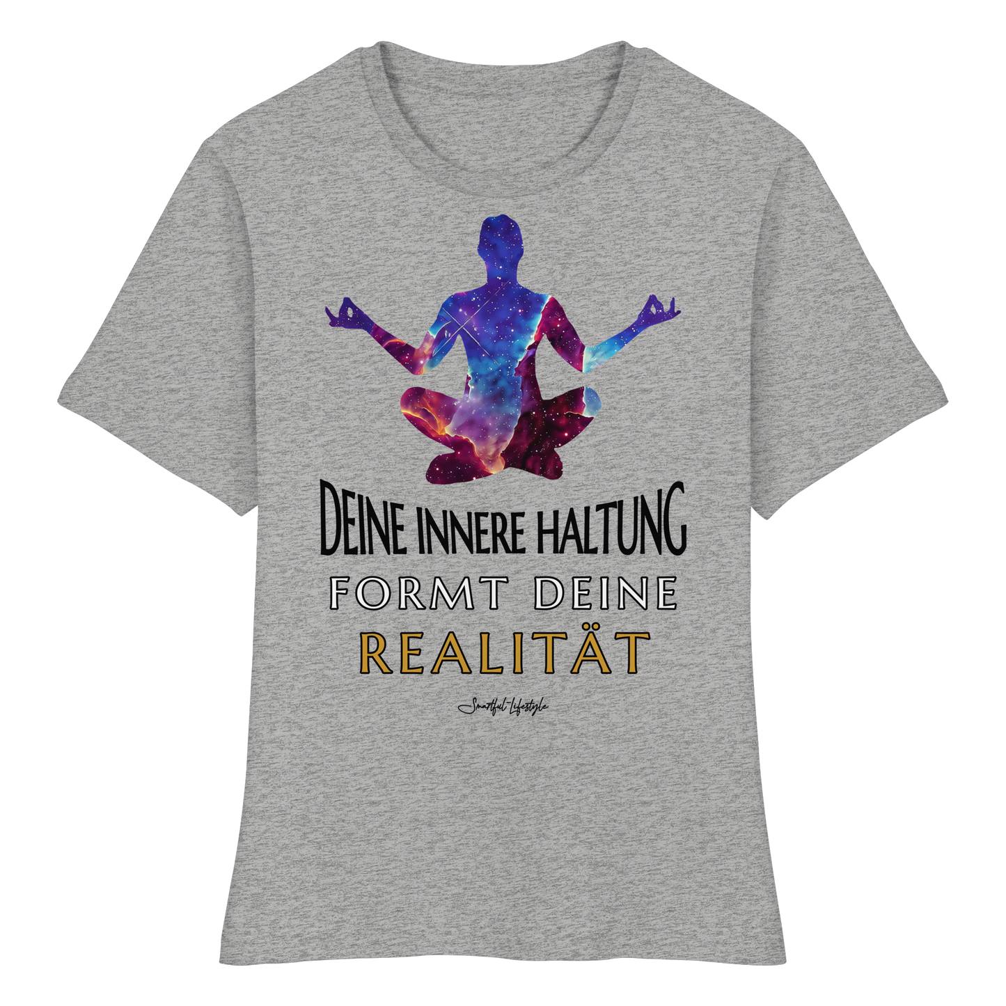 Slim T-Shirt (for Women) | Innere Haltung formt Realität