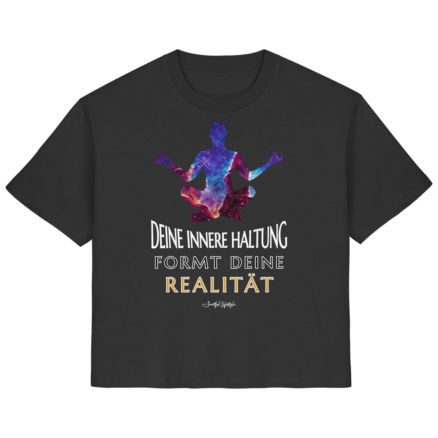 Organic T-Shirt (for Women) | Innere Haltung formt Realität