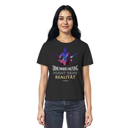 Organic T-Shirt (for Women) | Innere Haltung formt Realität
