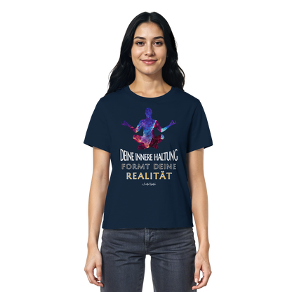 Organic T-Shirt (for Women) | Innere Haltung formt Realität