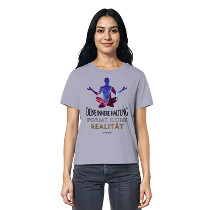 Organic T-Shirt (for Women) | Innere Haltung formt Realität