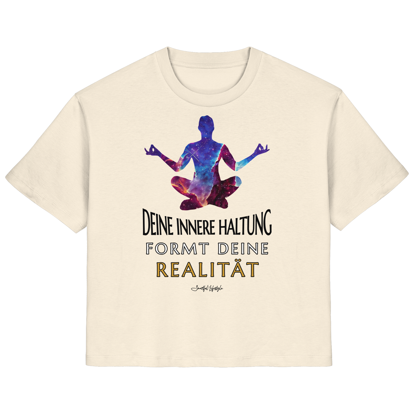 Organic T-Shirt (for Women) | Innere Haltung formt Realität