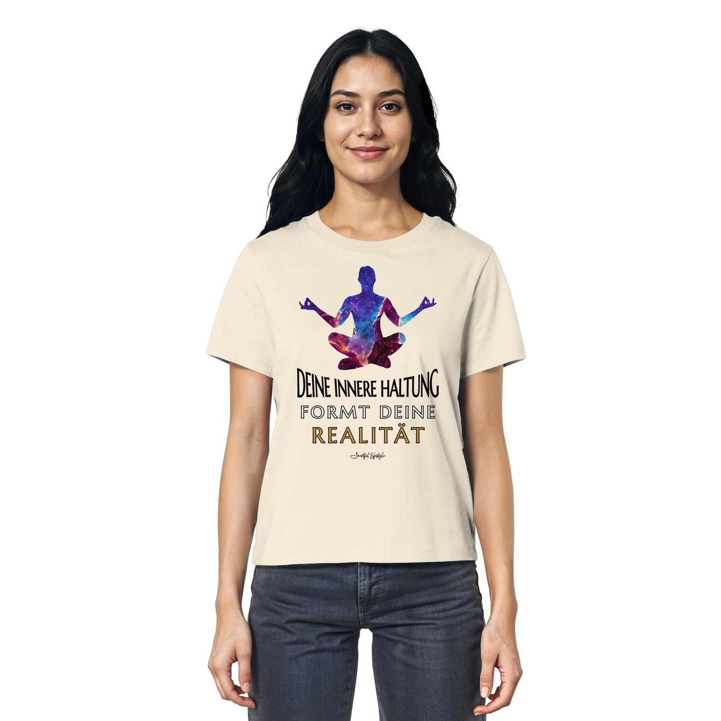 Organic T-Shirt (for Women) | Innere Haltung formt Realität