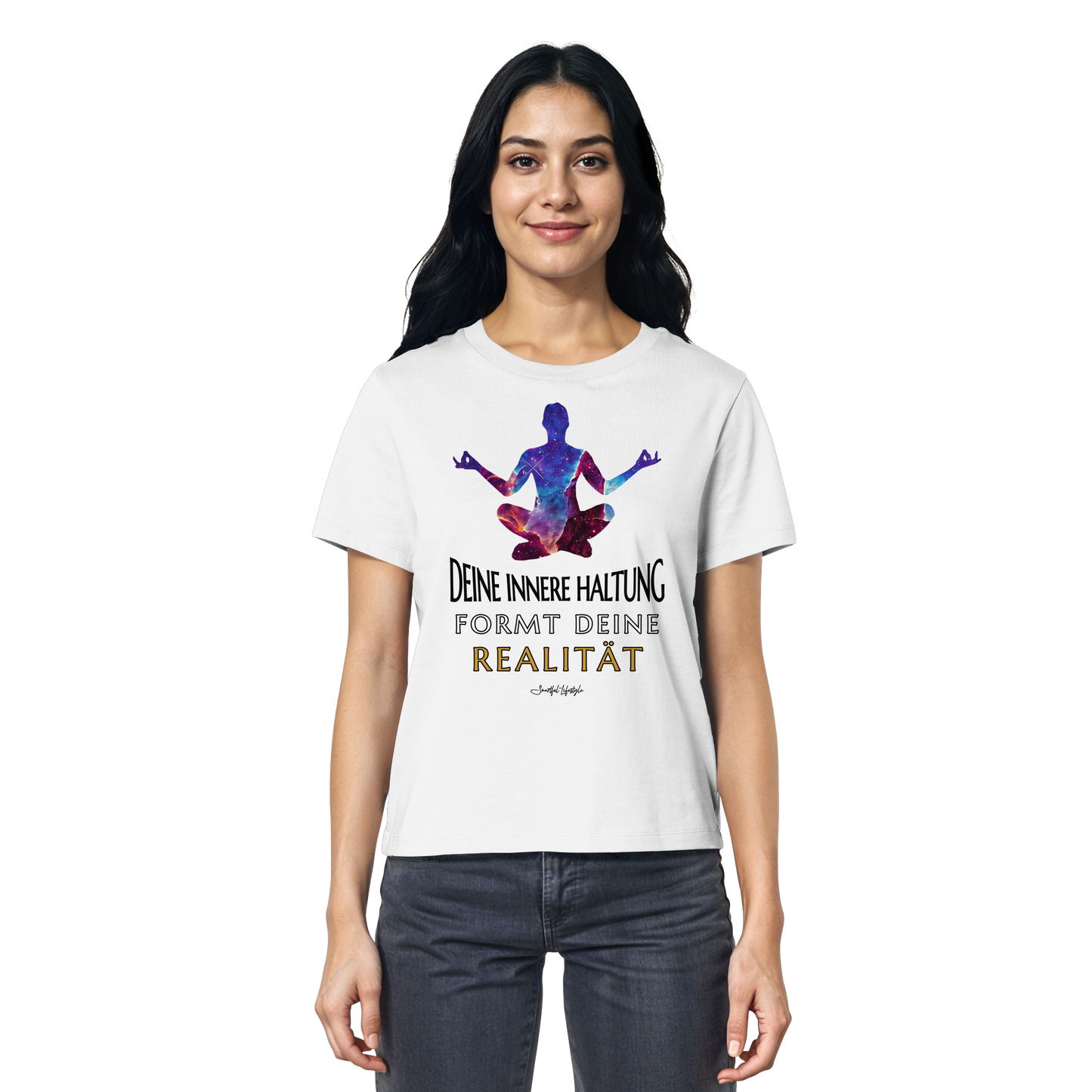 Organic T-Shirt (for Women) | Innere Haltung formt Realität