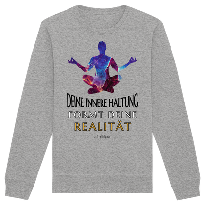 Signature Sweatshirt | Innere Haltung formt Realität