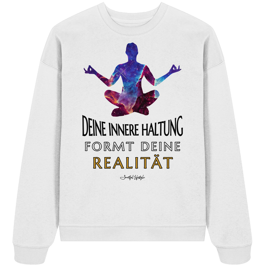 Oversized Eco Sweatshirt | Innere Haltung formt Realität