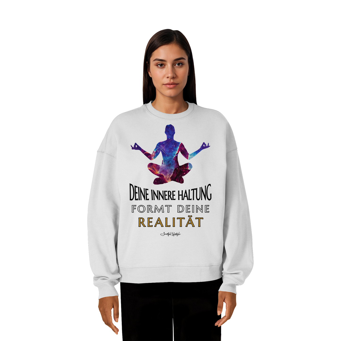 Oversized Eco Sweatshirt | Innere Haltung formt Realität