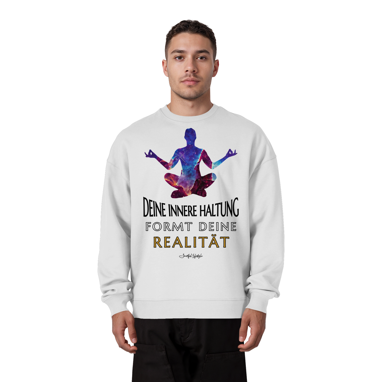 Oversized Eco Sweatshirt | Innere Haltung formt Realität