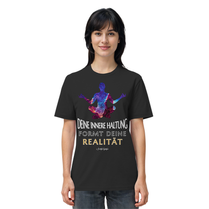 Eco T-Shirt | Innere Haltung formt Realität