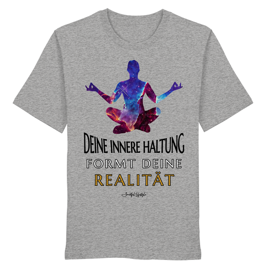 Eco T-Shirt | Innere Haltung formt Realität
