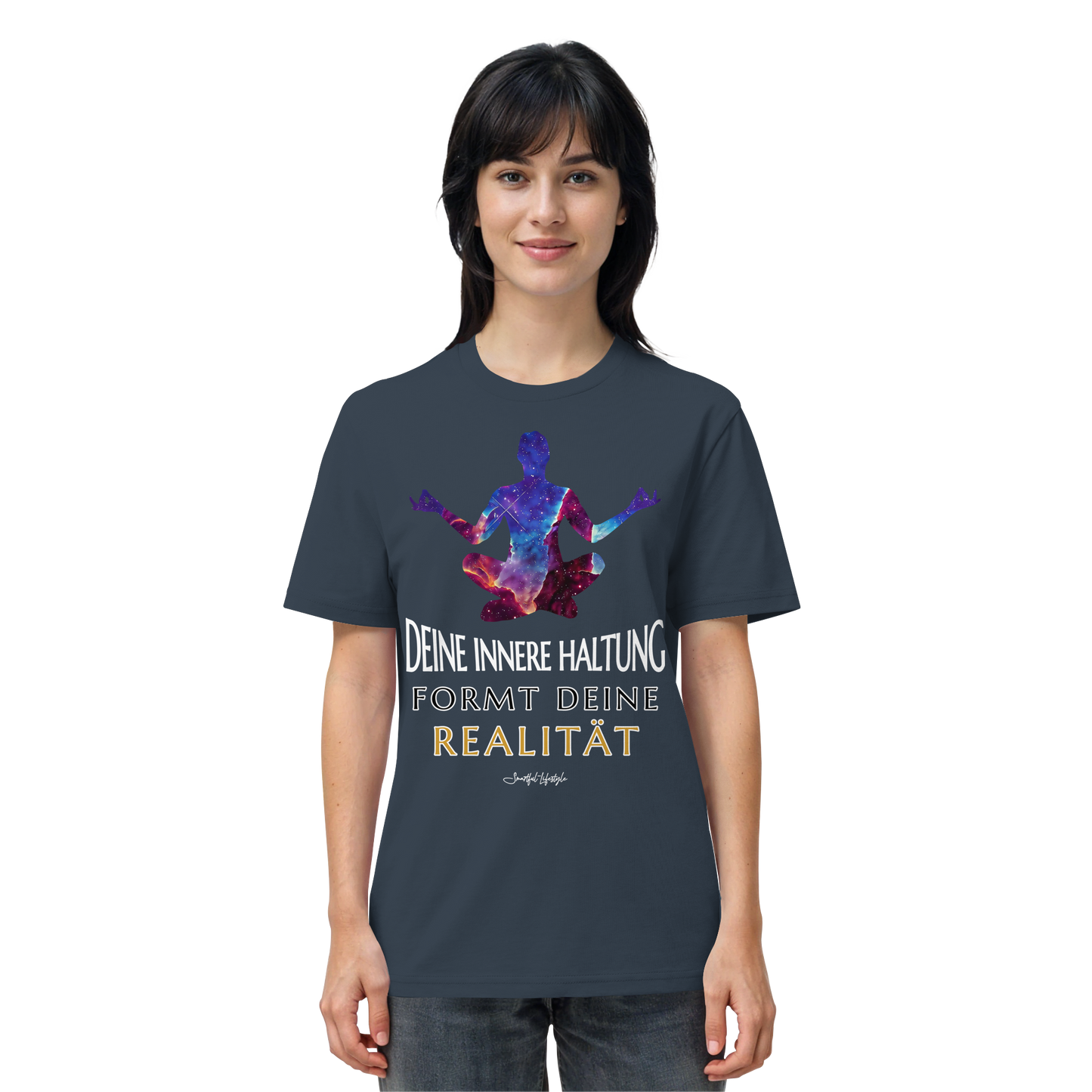 Eco T-Shirt | Innere Haltung formt Realität