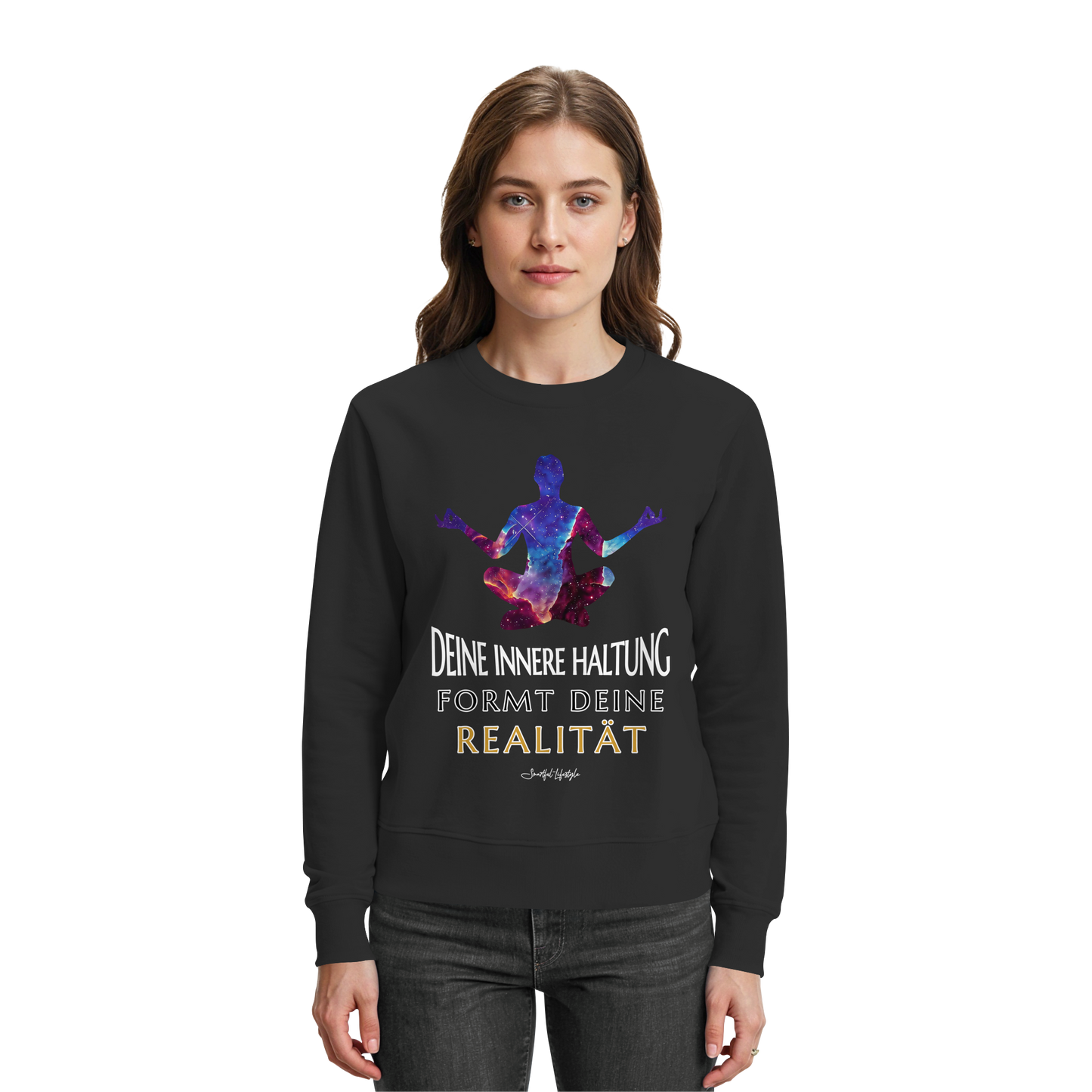 Signature Sweatshirt | Innere Haltung formt Realität