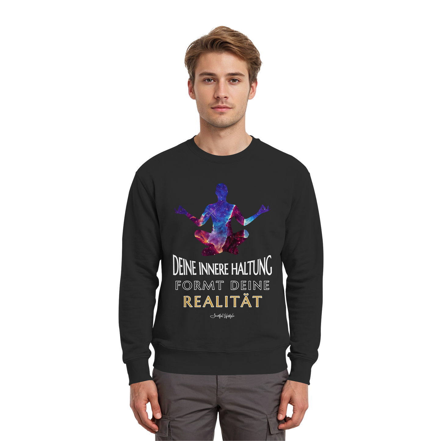 Signature Sweatshirt | Innere Haltung formt Realität