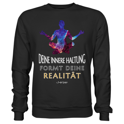 Signature Sweatshirt | Innere Haltung formt Realität