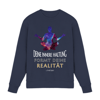 Signature Sweatshirt | Innere Haltung formt Realität