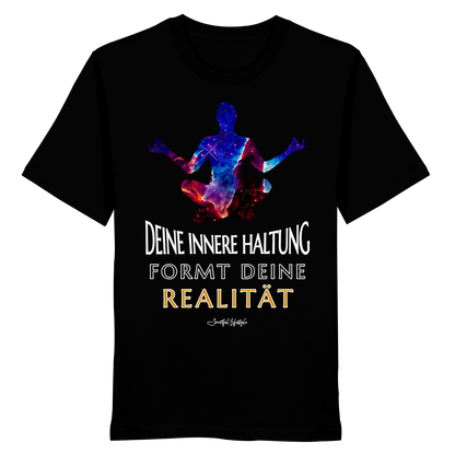 Eco T-Shirt | Innere Haltung formt Realität