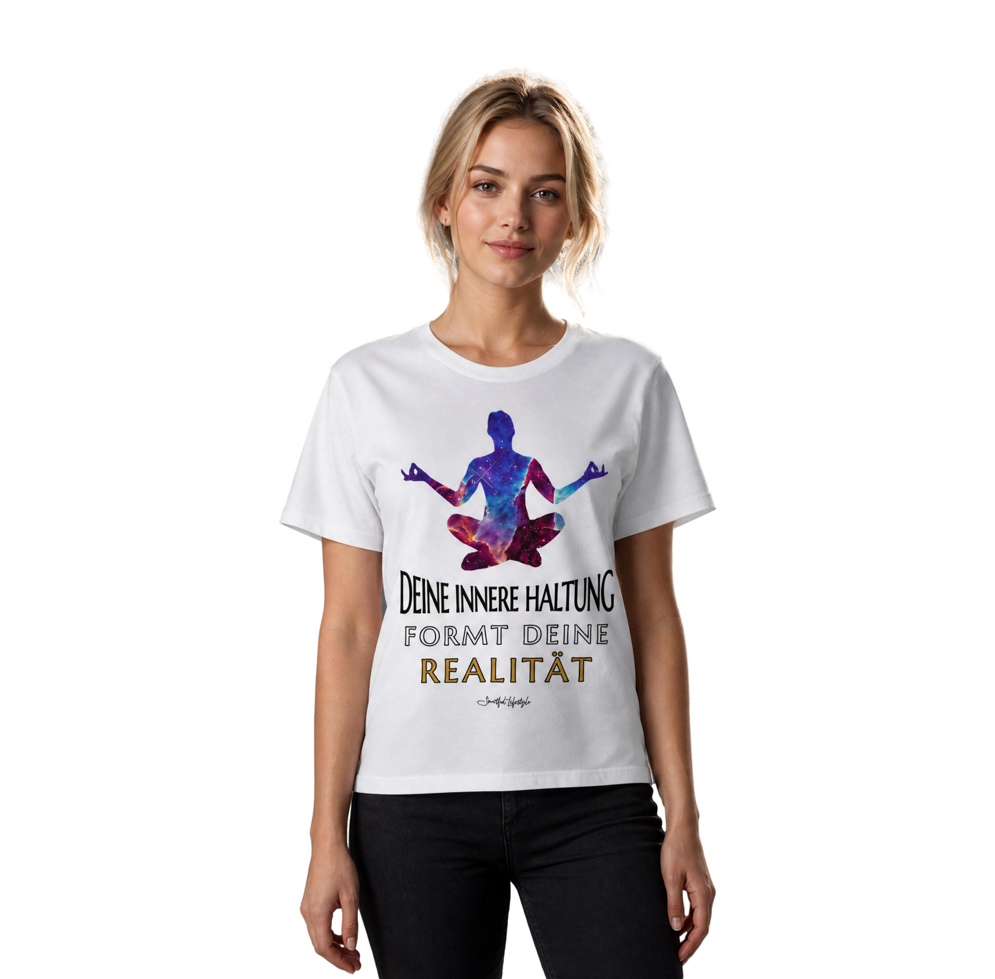 Eco T-Shirt | Innere Haltung formt Realität
