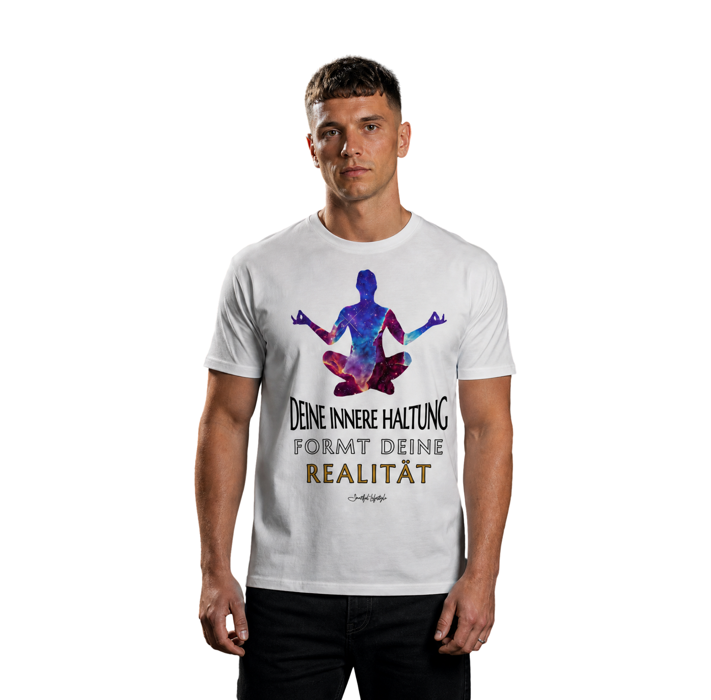 Eco T-Shirt | Innere Haltung formt Realität